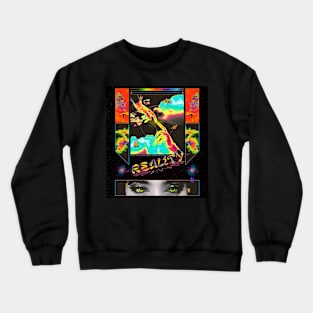 Reality Crewneck Sweatshirt